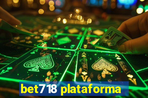 bet718 plataforma