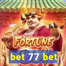 bet 77 bet