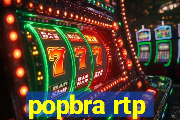 popbra rtp