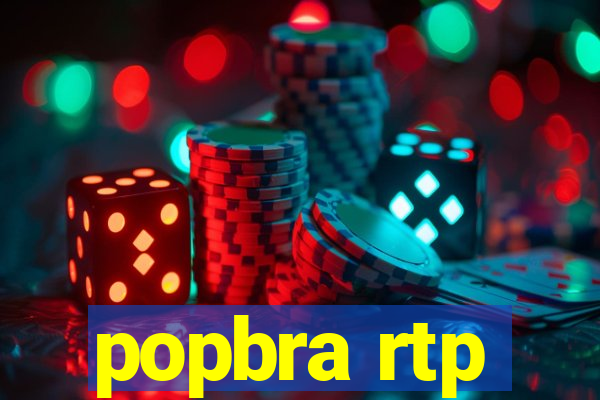 popbra rtp