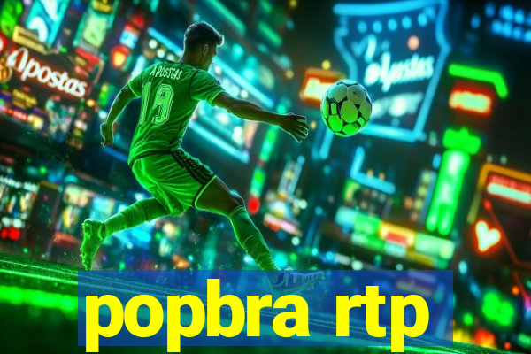 popbra rtp