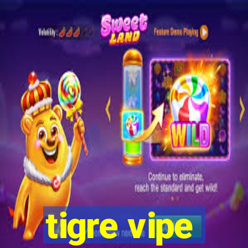 tigre vipe