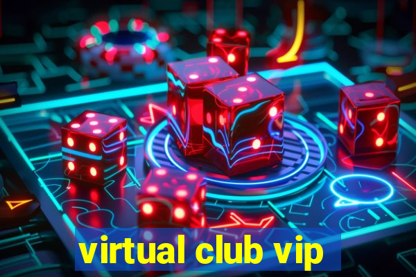 virtual club vip