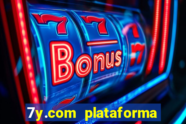 7y.com plataforma de jogos