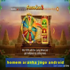 homem aranha jogo android