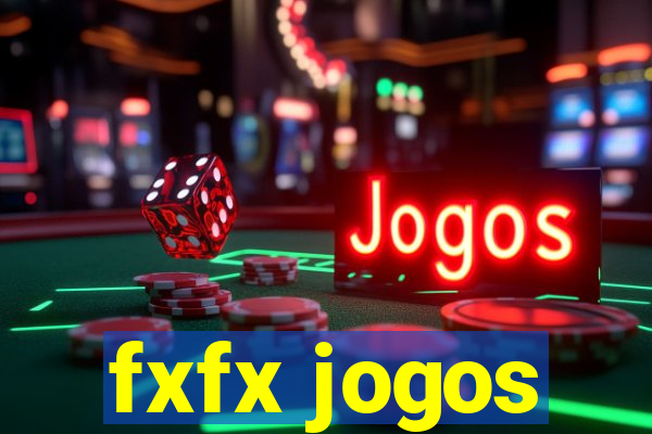 fxfx jogos