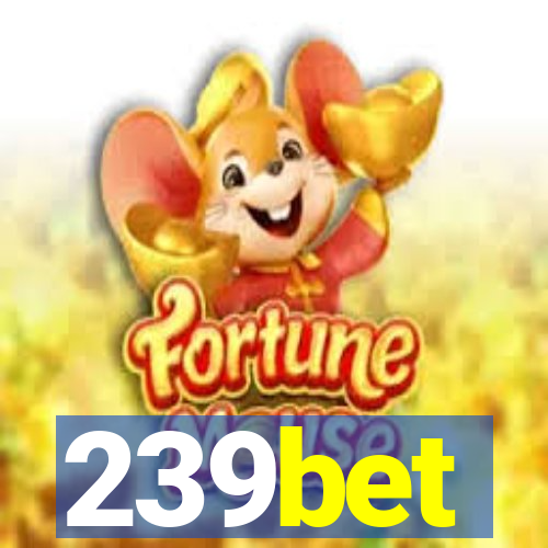 239bet