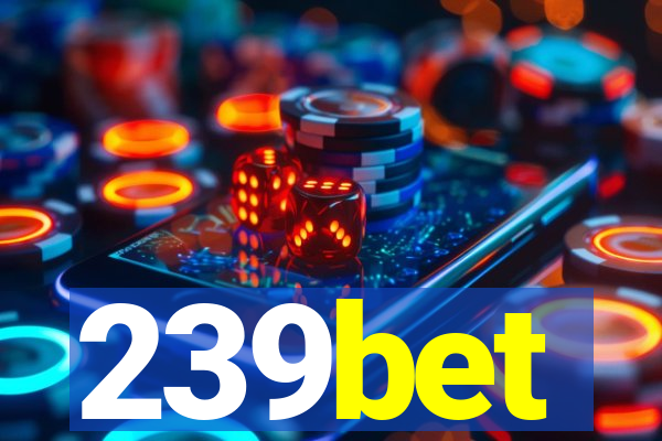 239bet