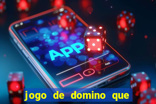 jogo de domino que ganha dinheiro