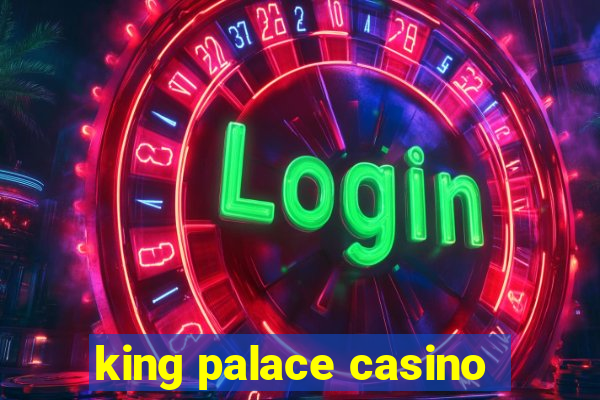 king palace casino