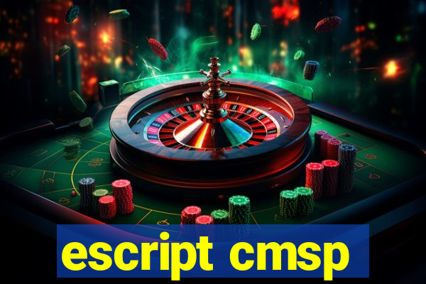 escript cmsp