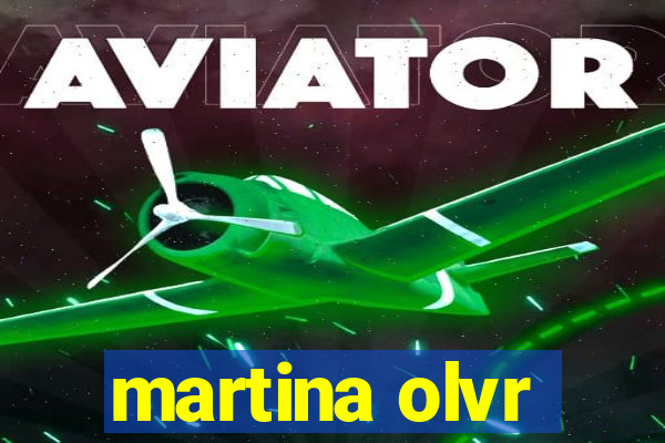 martina olvr