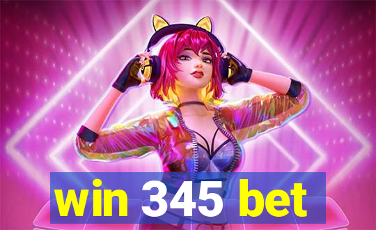 win 345 bet