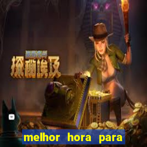 melhor hora para jogar aviator