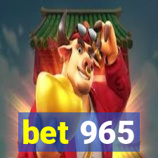 bet 965