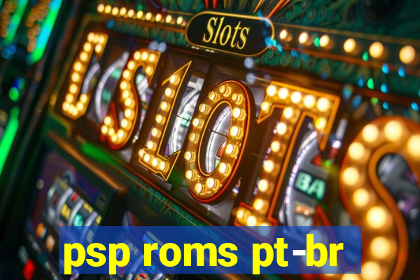 psp roms pt-br