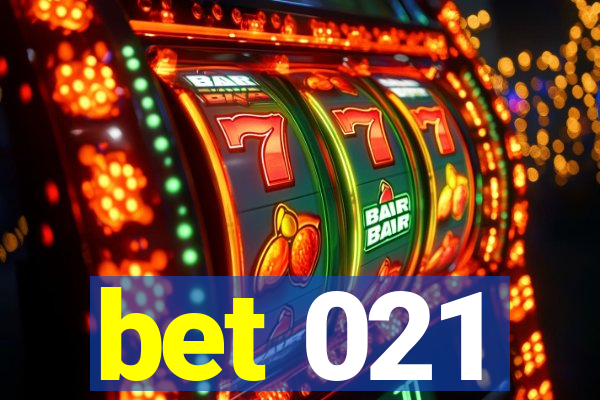 bet 021