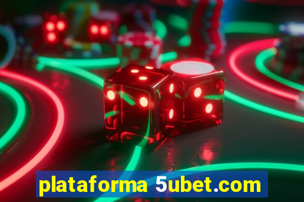 plataforma 5ubet.com