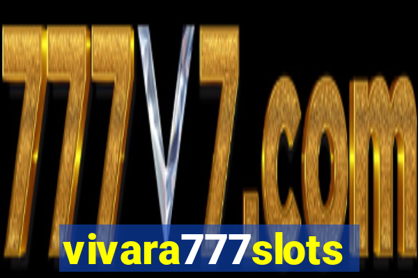 vivara777slots