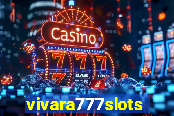 vivara777slots