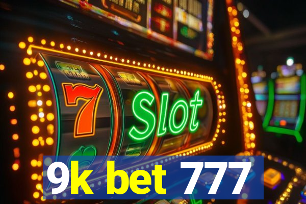 9k bet 777