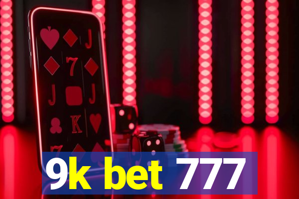 9k bet 777