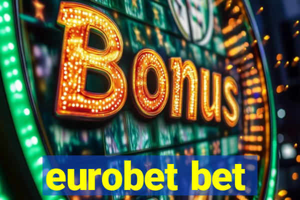 eurobet bet