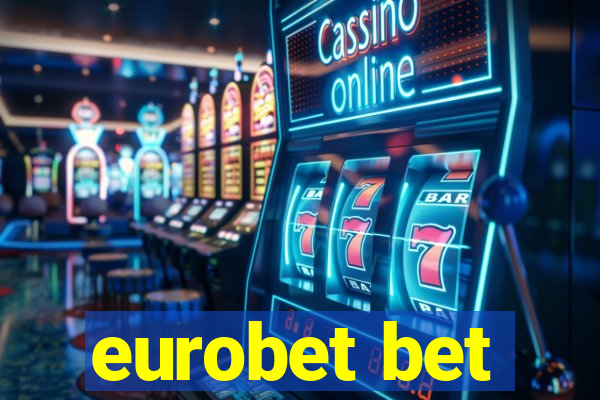 eurobet bet