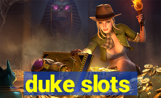 duke slots