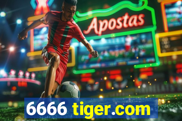 6666 tiger.com