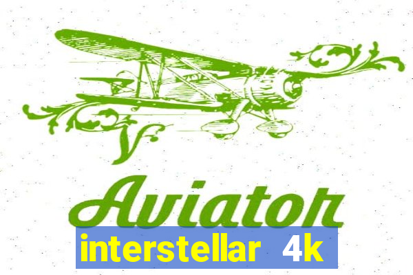 interstellar 4k 60fps download