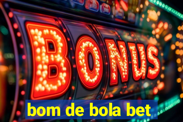 bom de bola bet