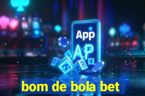 bom de bola bet