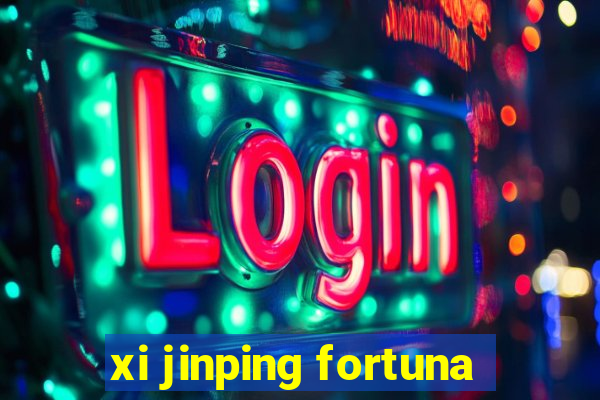 xi jinping fortuna