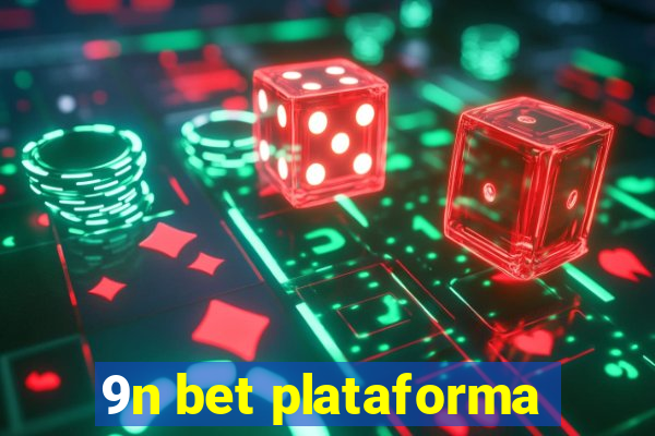 9n bet plataforma