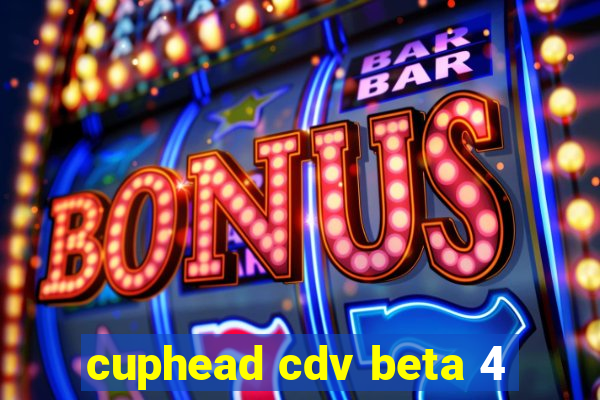 cuphead cdv beta 4