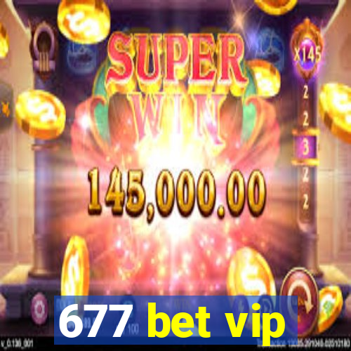 677 bet vip