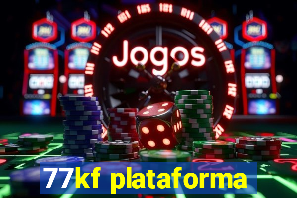 77kf plataforma