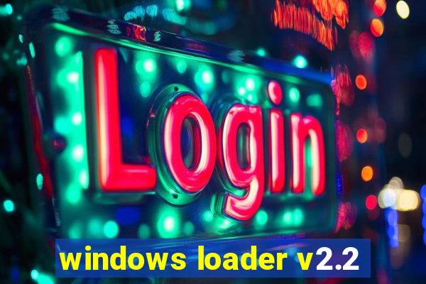 windows loader v2.2