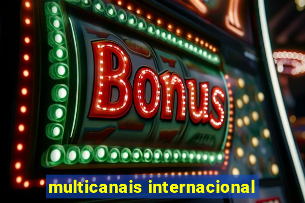 multicanais internacional