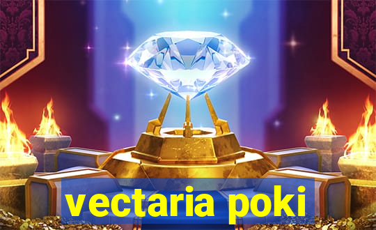 vectaria poki