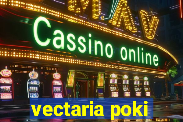 vectaria poki