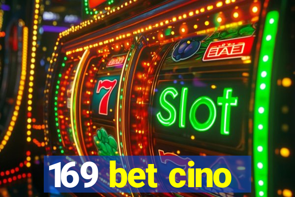 169 bet cino