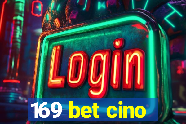 169 bet cino