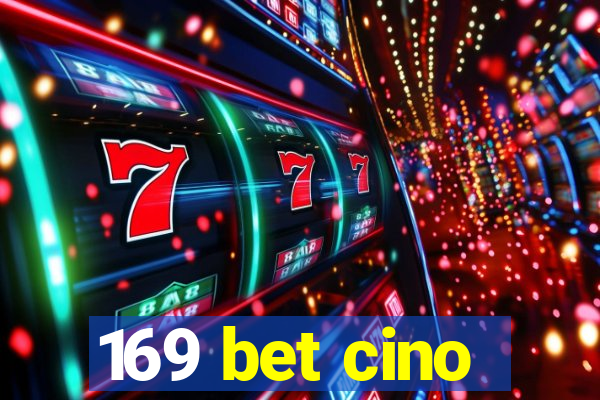 169 bet cino