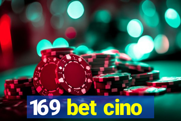 169 bet cino