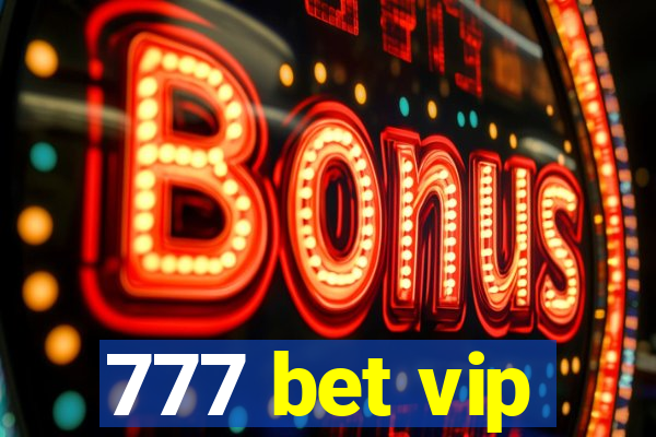 777 bet vip