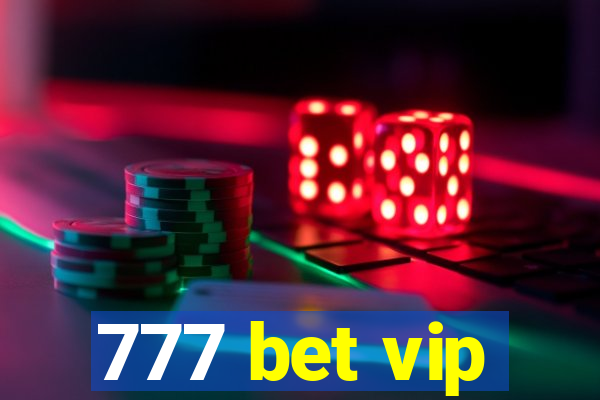 777 bet vip