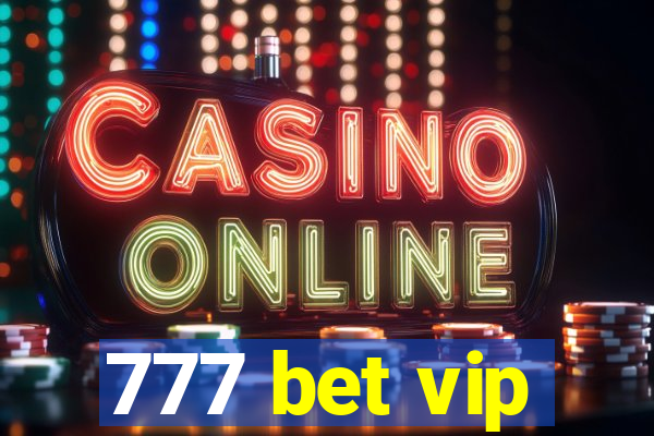 777 bet vip