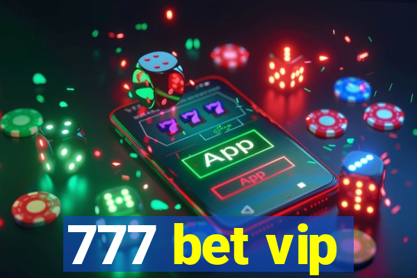 777 bet vip